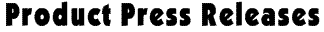 Product Press Releases