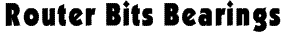 Router Bits Bearings