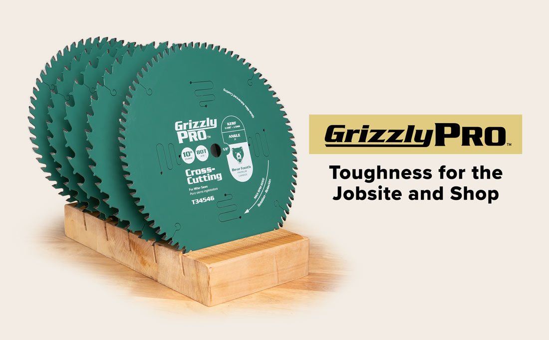 a set of grizzly pro saw blades next to the brand logo and the words Toughness for the Jobsite and Shop