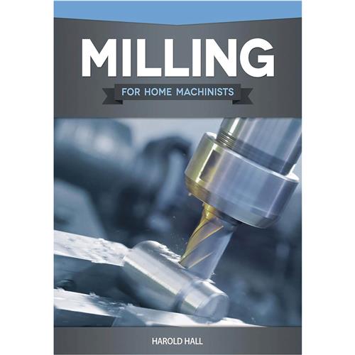 Image for Fox Chapel T25615 - Milling for Home Machinists - Book